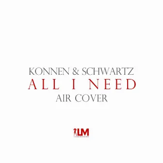 All I Need (Air Cover) by Luther Konnen