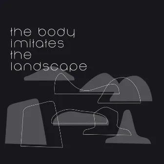 The Body Imitates the Landscape by Ensemble Maze