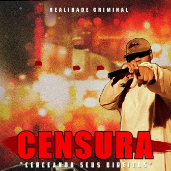 Censura, Cerceando Seus Direitos by Wagner Paiva