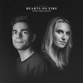 Hearts on Fire (Acoustic Version) by Emilia Milton