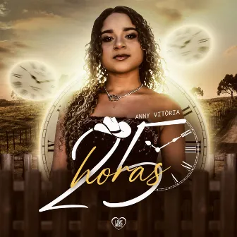 25 Horas by Anny Vitoria