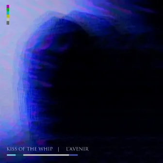 L'avenir - Split W/ Kiss of the Whip by L'Avenir