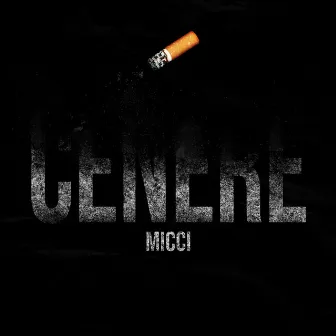 Cenere by Micci