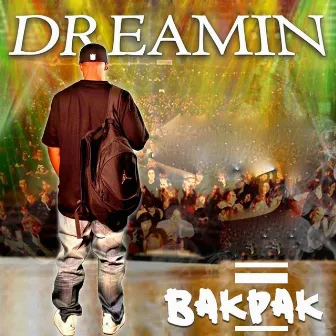 Dreamin by Bak Pak