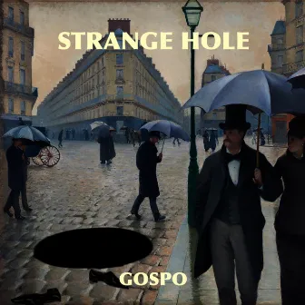 STRANGE HOLE by GOSPO