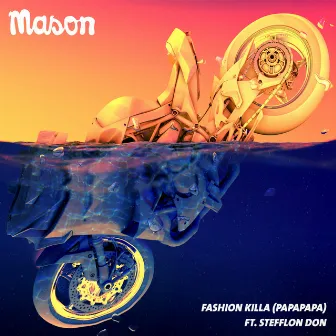 Fashion Killa (Papapapa) by Mason