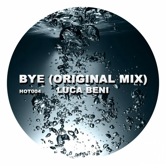 Bye - Original Mix