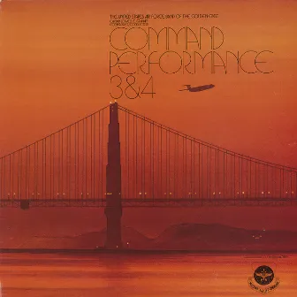 Command Performance 3 & 4 by US Air Force Band of the Golden Gate