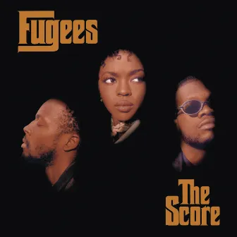 The Score (Expanded Edition) by Fugees