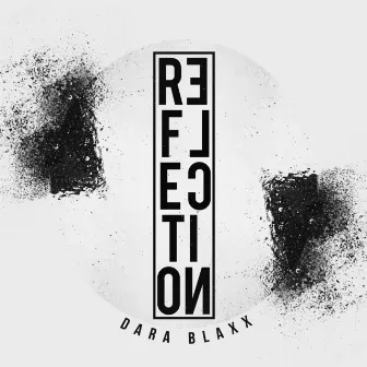 Reflection by Dara Blaxx