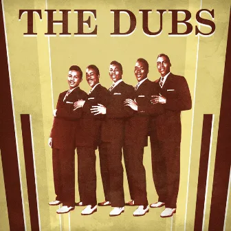 Presenting The Dubs by The Dubs