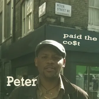 Paid the Co$t by Peter