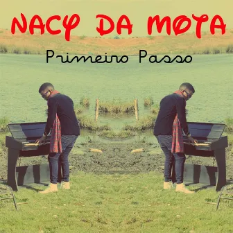 Primeiro Passo by Nacy da Mota