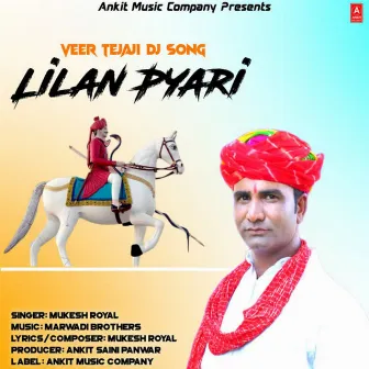 Lilan Pyari (Veer Tejaji Dj Song) by Mukesh Royal