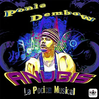 Ponle Dembow by Anubis Lpm