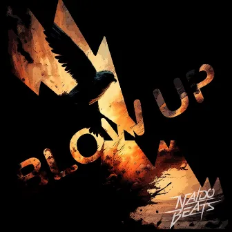 BLOW UP by Naldo Beats