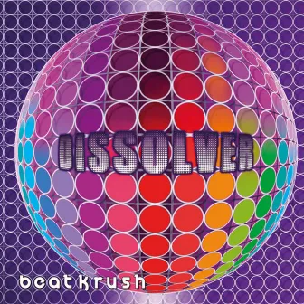 Dissolver by Beatkrush