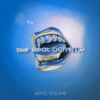 The Beat Don't Lie by Gina Volpe