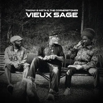 Vieux Sage by Meta And The Cornerstones