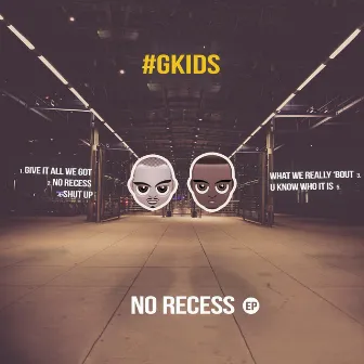 No Recess (EP) by #Gkids