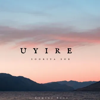 Uyire by Sooriya soe