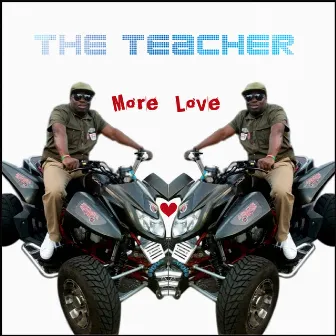 More Love by Teacher