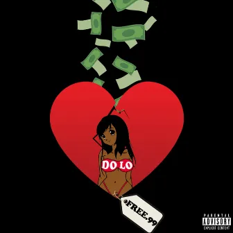 FREE .99 by Eastside Dolo