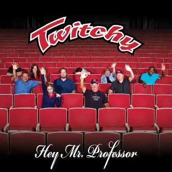 Hey Mr. Professor by Twitchy