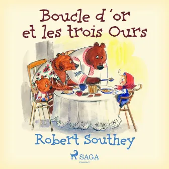 Boucle d'or et les trois Ours by Robert Southey