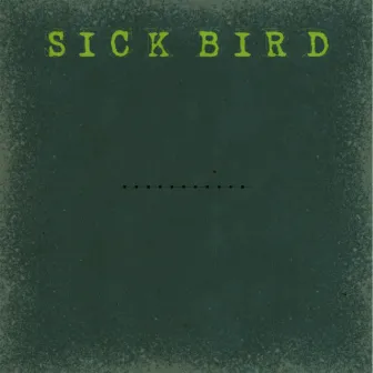 Endangered Species by Sick Bird