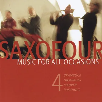 Music for All Occasions by SaxoFOUR