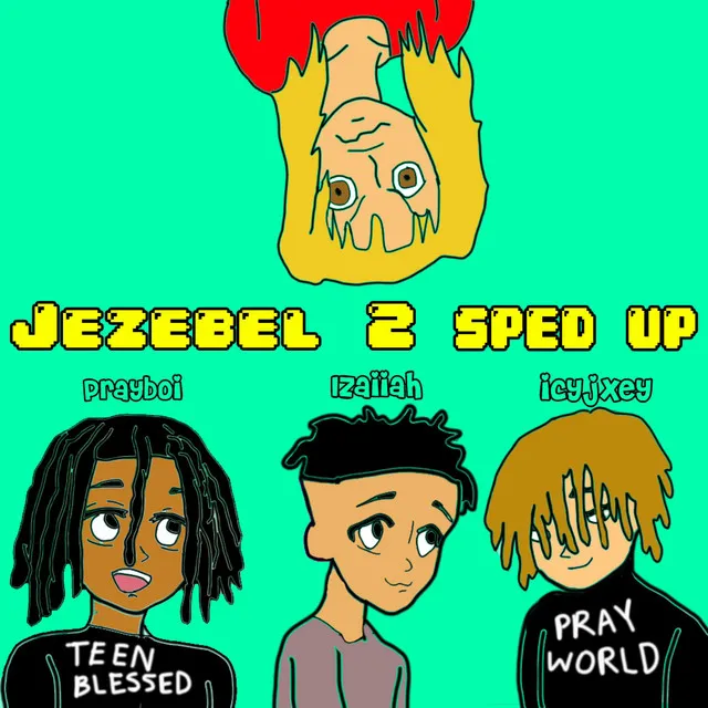 Jezebel 2! - Sped Up Version