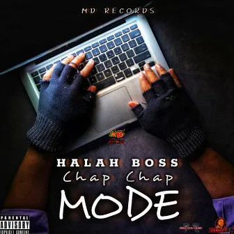 Chap Chap Mode by Halah Boss