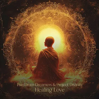 Healing Love by Pan Drum Dreamers