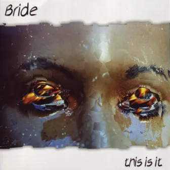 This Is It by Bride