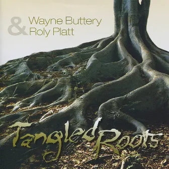 Tangled Roots by Roly Platt