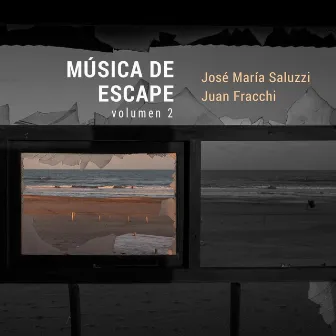 Música de Escape, Vol. 2 by José Maria Saluzzi