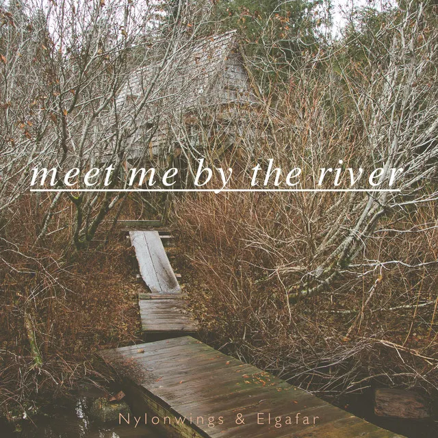 Meet Me by the River