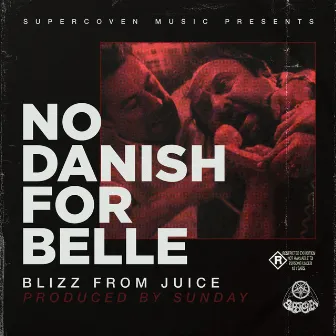 No Danish for Belle by Blizz from Juice