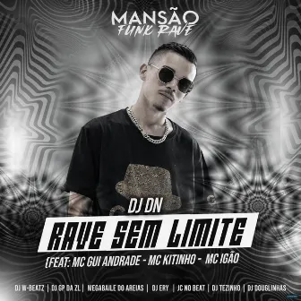 Rave Sem Limite (Mansão Funk Rave) by DJ DN