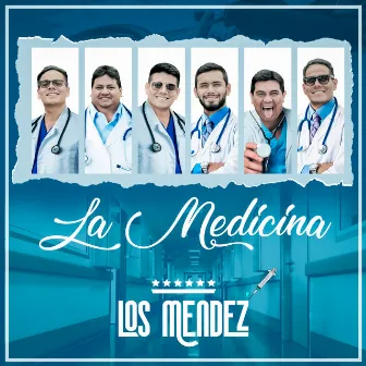 La Medicina by Los Mendez