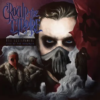 The Resistance: Rise of the Runaways by Crown The Empire