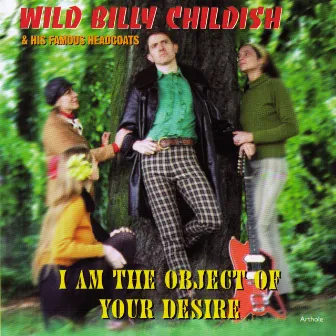 I Am the Object of Your Desire by Billy Childish