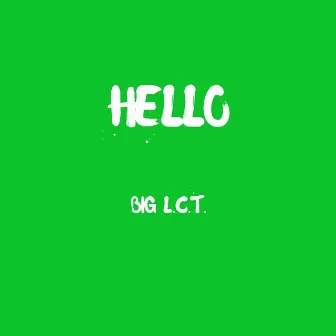 Hello (Radio Version) by Big L.C.T.