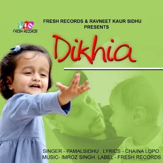 Dikhia - Single by Pamal Sidhu