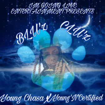 BLU'z CLU'z by Young Chasa