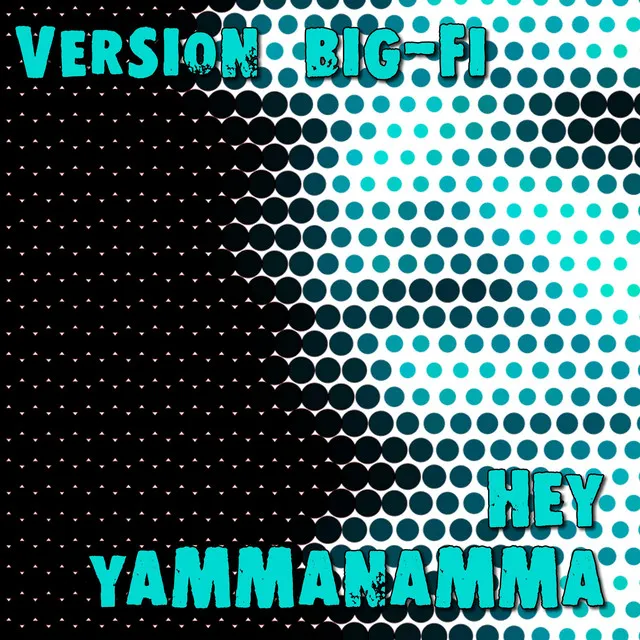 Hey Yammanamma