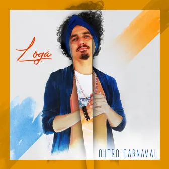 Outro Carnaval by Logã