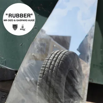 Rubber by Gaspard Augé