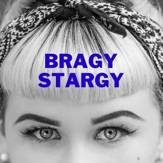 Bragy Stargy by DJ Pashto